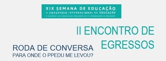 2º Encontro de Egressos do Programa de Pós-graduação em Educação da Universidade Estadual de Londrina