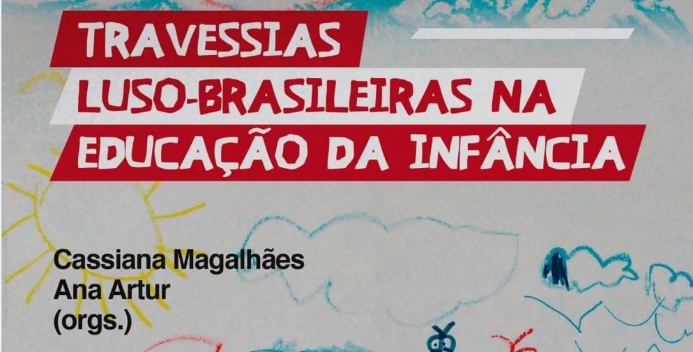 Livro "TRAVESSIAS LUSO-BRASILEIRAS NA EDUCAÇÃO DA INFÂNCIA"